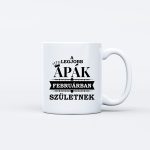 A legjobb apák FEBRUÁRBAN születtek