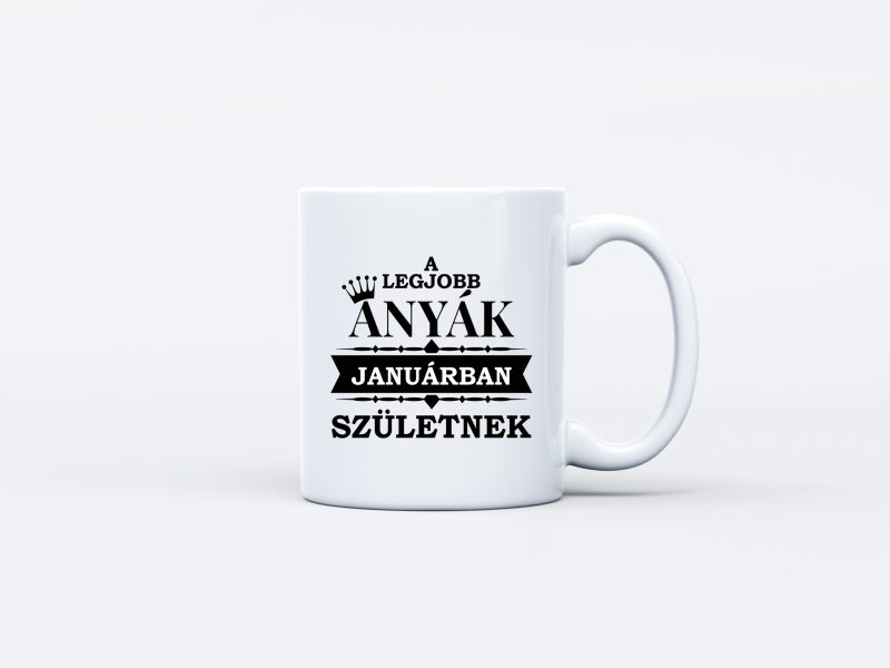 A legjobb anyák JANUÁRBAN születtek