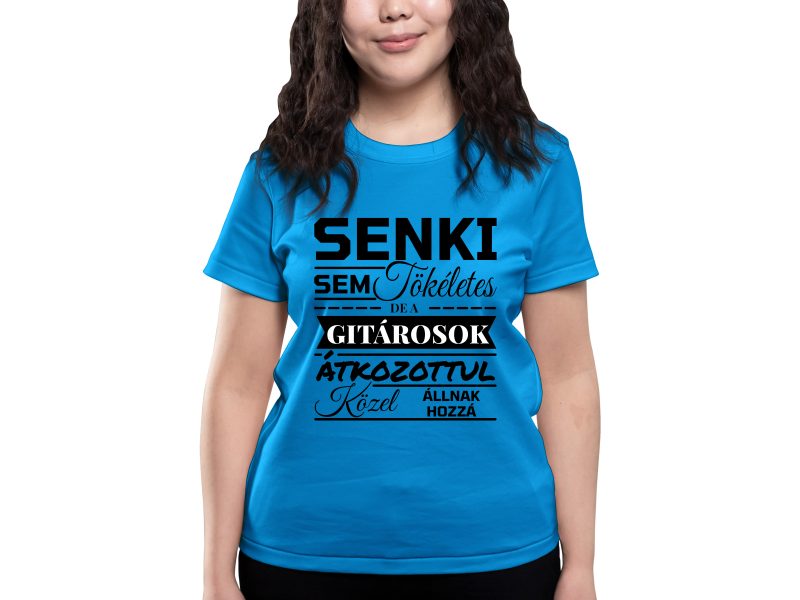 Senki sem tökéletes, de a GITÁROSOK átkozottul közel állnak hozzá - női környakú