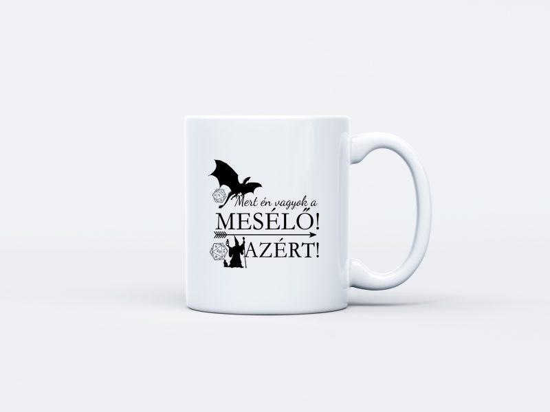 Mert én vagyok a Mesélő! Azért!