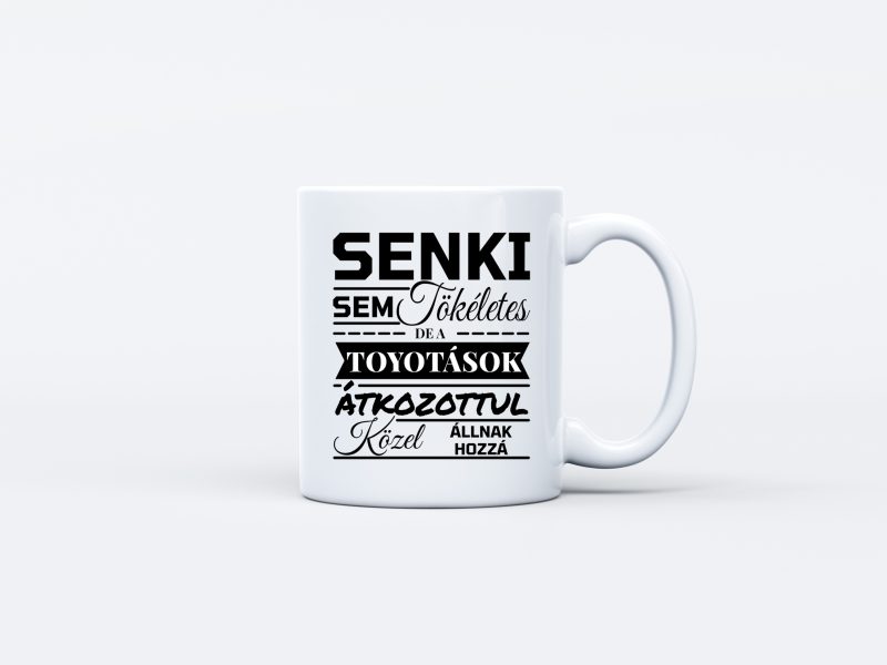 Senki sem tökéletes, de a TOYOTÁSOK átkozottul közel állnak hozzá