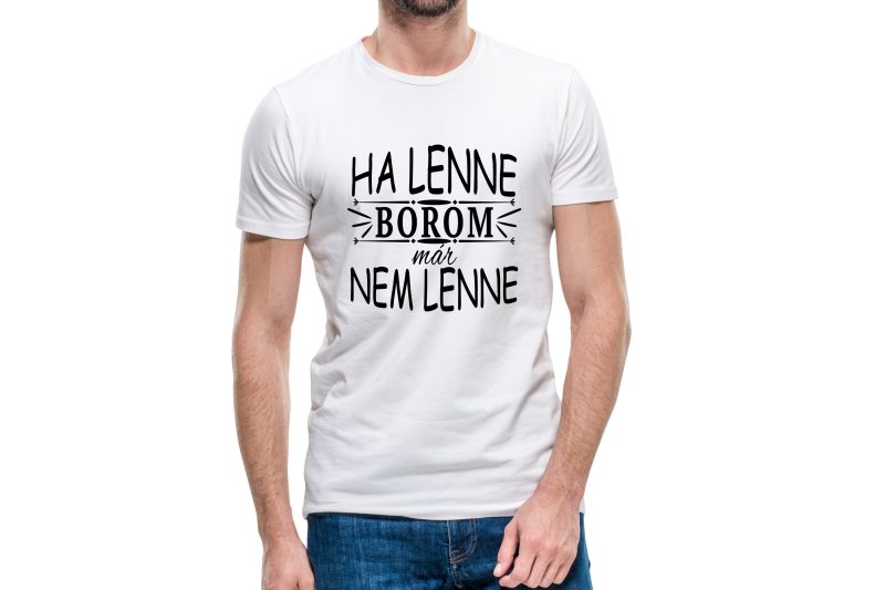 Ha lenne borom, már nem lenne