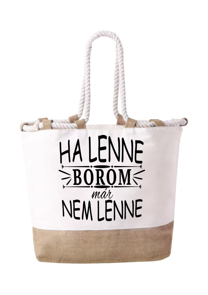 Ha lenne borom, már nem lenne strandtáska