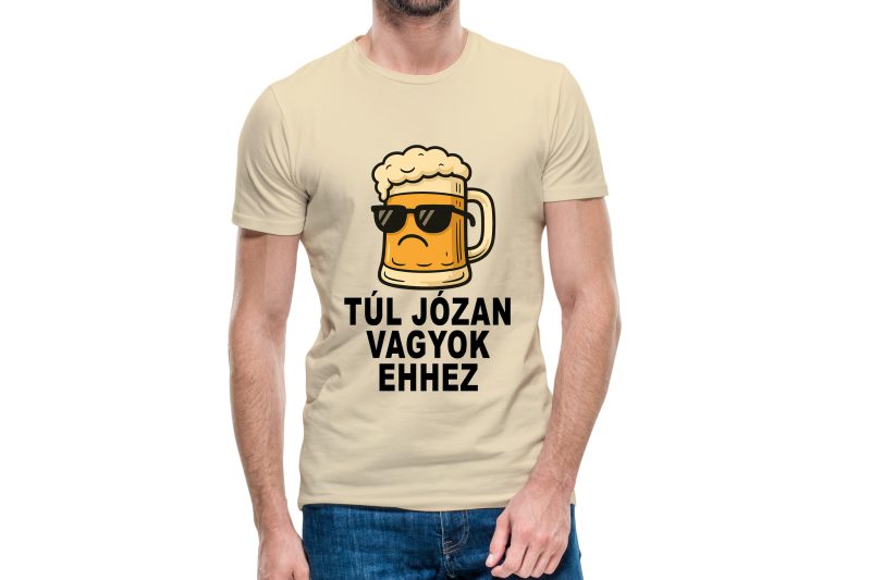 Túl józan vagyok ehhez