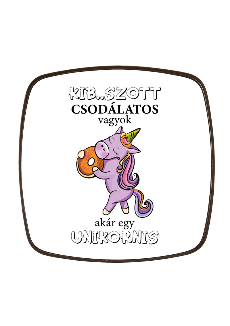 Kibaszott csodálatos vagyok... fém hűtőmágnes