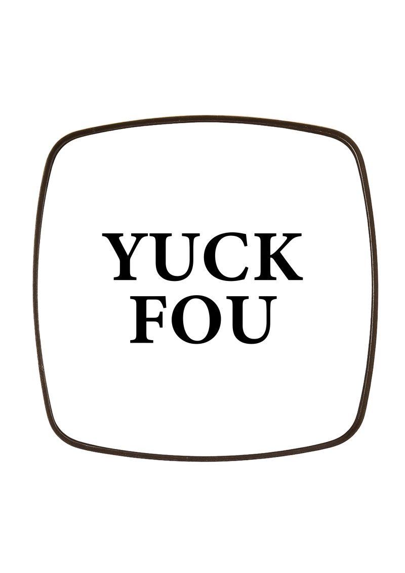 Yuck Fou fém hűtőmágnes