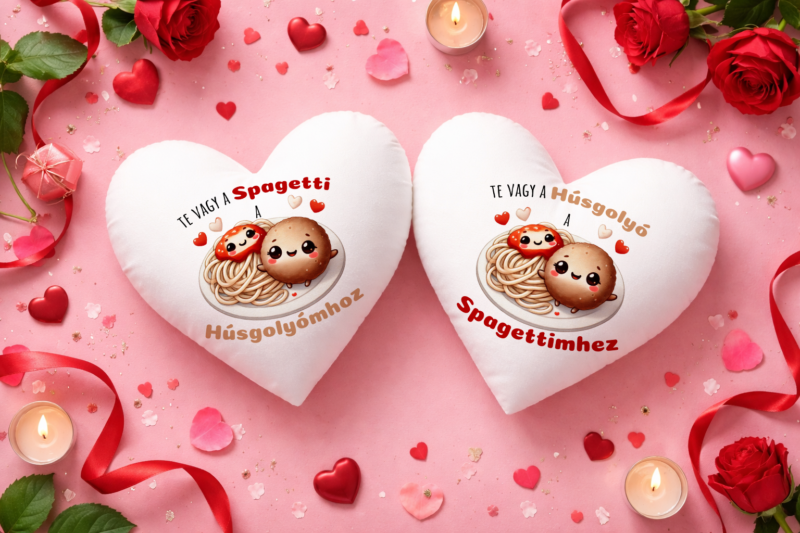 Te vagy a spagetti/húsgolyó páros szív párna