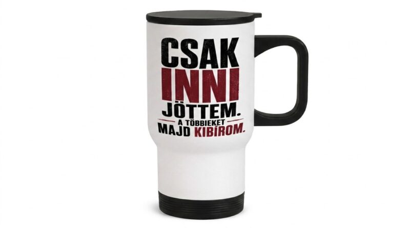 71 csak inni jottem