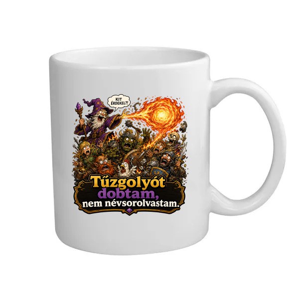 Tűzgolyót dobtam, nem névsorolvastam