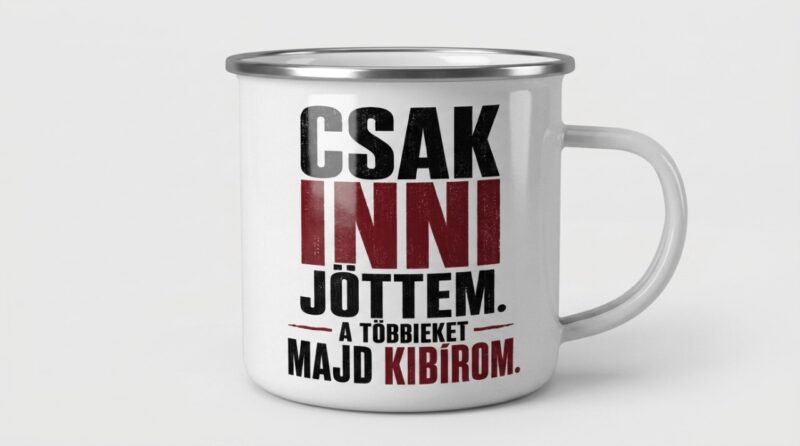71 csak inni jottem