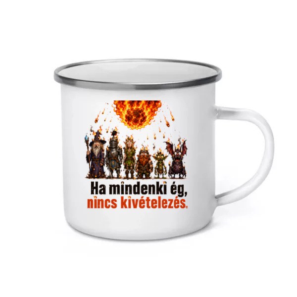 Ha mindenki ég, nincs kivételezés